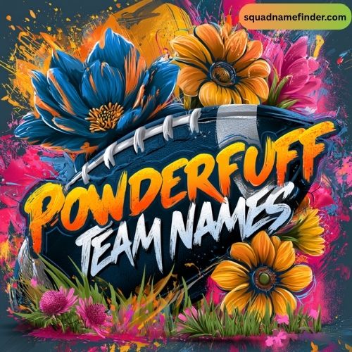 Creative Powderpuff Team Names